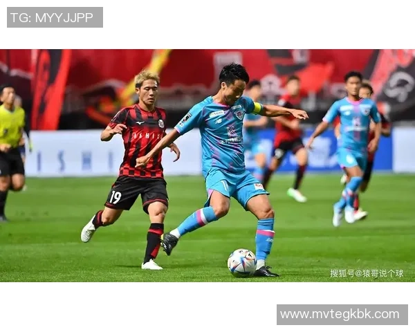 8月10日大阪钢巴迎战东京FC期待一场精彩的足球对决与激情碰撞